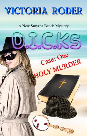 Cover of the book D.I.C.K.S by Alice Duncan