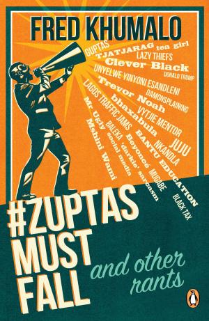 Cover of the book #ZuptasMustFall, and other rants by Margaret Roberts