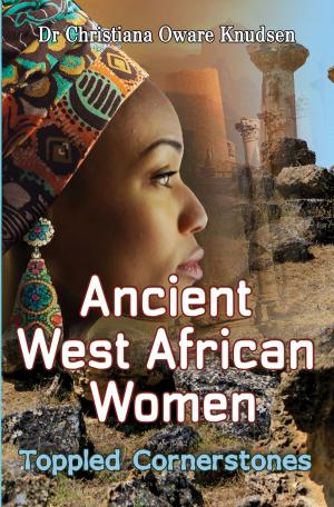Book cover of Ancient West African Women - Toppled Cornerstones