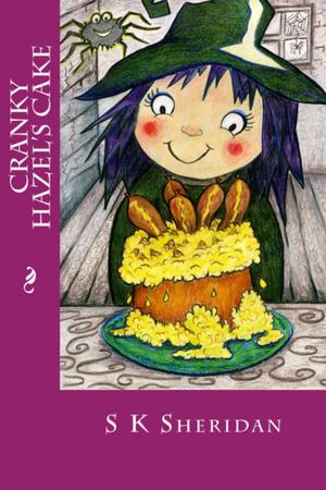 Cover of the book Cranky Hazel's Cake by Mike Read