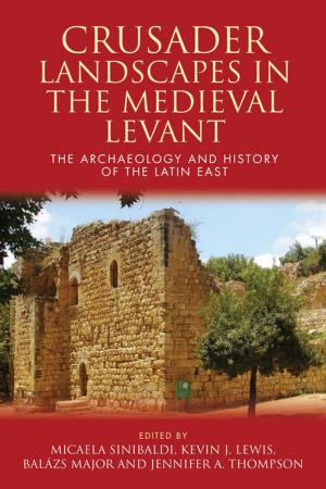 Book cover of Crusader Landscapes in the Medieval Levant