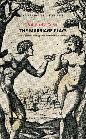 Cover of the book Bathsheba Doran: The Marriage Plays by John Retallack