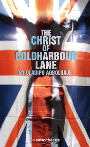 Cover of the book The Christ of Coldharbour Lane by Howard Barker