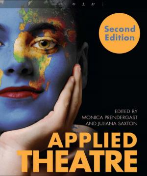 Cover of the book Applied Theatre Second Edition by Paul Mountfort, Anne Peirson-Smith, Adam Geczy