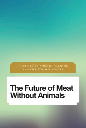 Cover of the book The Future of Meat Without Animals by Rajeev S. Patke