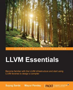 Cover of the book LLVM Essentials by Tajinder Kalsi