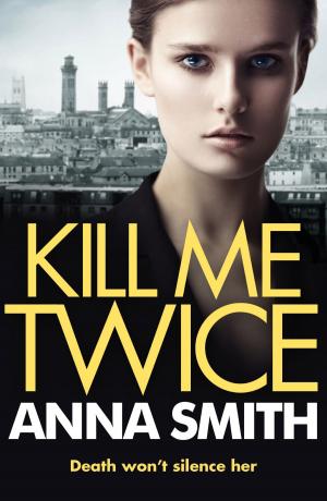 Cover of the book Kill Me Twice by Joanna Bolouri