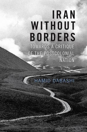 Cover of the book Iran Without Borders by Daniel Bensaid