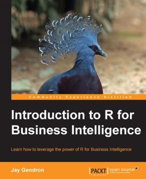 Cover of the book Introduction to R for Business Intelligence by Aravind Shenoy, Ulrich Sossou