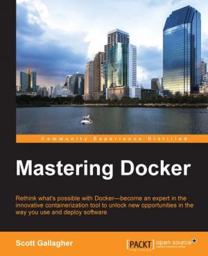 Cover of the book Mastering Docker by Vipul Tankariya, Bhavin Parmar