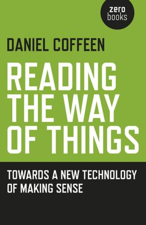Cover of the book Reading the Way of Things by Dana Caldarone