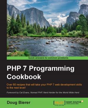 Cover of the book PHP 7 Programming Cookbook by Hrishikesh Vijay Karambelkar