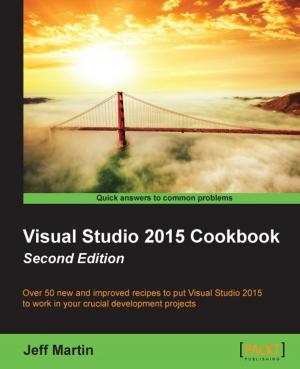 Cover of the book Visual Studio 2015 Cookbook - Second Edition by Mike  Oryszak