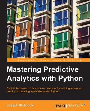 Cover of the book Mastering Predictive Analytics with Python by Gennadiy Zlobin