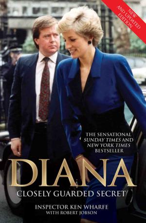 Book cover of Diana - Closely Guarded Secret - New and Updated Edition