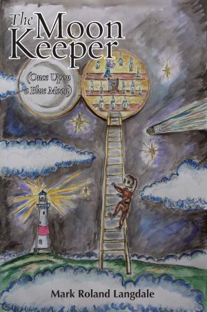Cover of the book The Moon Keeper (Once Upon a Blue Moon) by Professor David John Wright