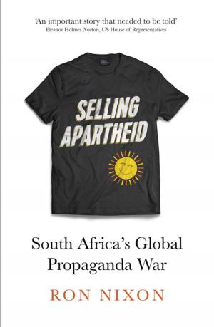Cover of the book Selling Apartheid by Rob Larson