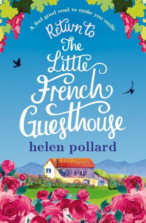 Cover of the book Return to the Little French Guesthouse by C.J. Daugherty, Carina Rozenfeld