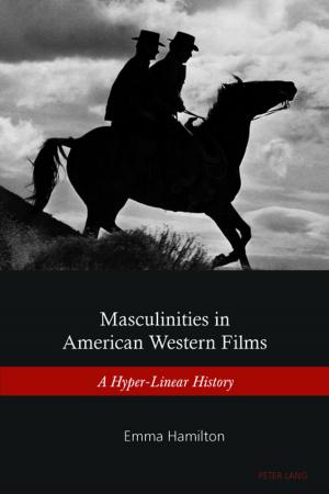 Cover of the book Masculinities in American Western Films by Josephine Scharnberg