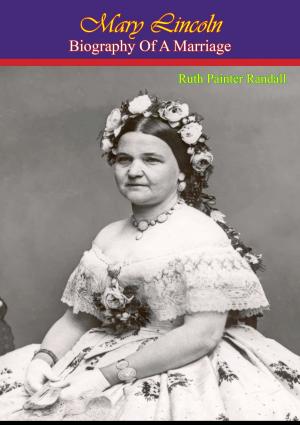 Cover of the book Mary Lincoln: Biography of a Marriage by Dr. Frank Cunningham