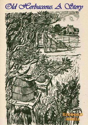 Cover of the book Old Herbaceous by General August Eduard Friedrich Kraft zu Hohenlohe-Ingelfingen