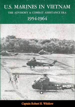 Book cover of U.S. Marines In Vietnam: The Advisory And Combat Assistance Era, 1954-1964