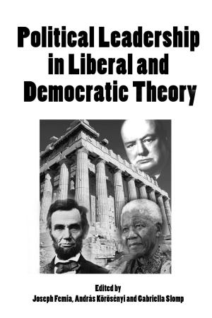 Cover of the book Political Leadership in Liberal and Democratic Theory by W.P. Lawler