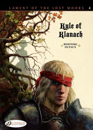 Cover of the book Lament of the Lost Moors - Volume 4 - Kyle of Klanach by Jean Van Hamme, Cailleteau