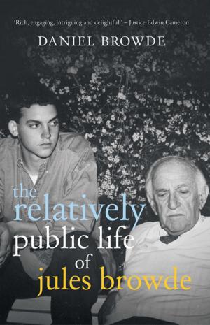 bigCover of the book The Relatively Public Life of Jules Browde by 