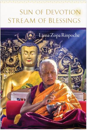 Cover of the book Sun of Devotion, Stream of Blessings by Lama Zopa Rinpoche