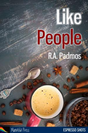 Cover of the book Like People by Michelle Peart, Eleanor Musgrove, Elin Gregory, Jay Lewis Taylor, Charlie Cochrane, Megan Reddaway, Barry Brennessel, JL Merrow, Sandra Lindsey, Julie Bozza, Andrea Demetrius, R.A. Padmos, Adam Fitzroy