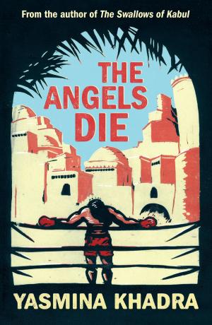 Cover of the book The Angels Die by Michel Déon