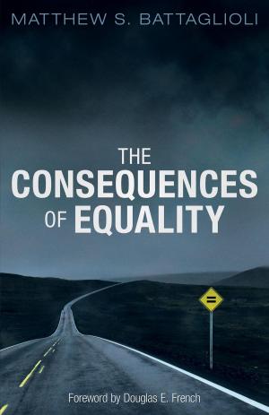 Cover of the book The Consequences of Equality by John Bryson