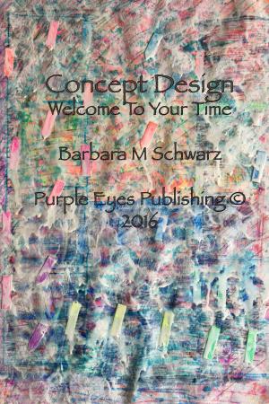 Book cover of Concept Design: Welcome To Your Time