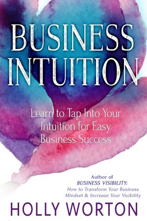Cover of the book Business Intuition by Tim Houlne, Terri Maxwell
