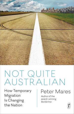 Cover of the book Not Quite Australian by Robert Hillman
