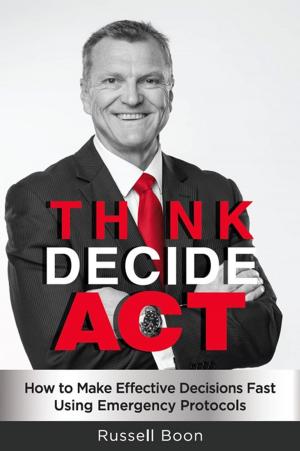 Cover of the book Think Decide Act by Harun Yahya