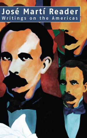 Cover of the book José Martí Reader by Ernesto Che Guevara, Friedrich Engels, Karl Marx, Rosa Luxemburg