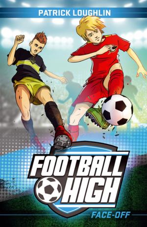 Cover of the book Football High 3: Face-Off by Belinda Murrell