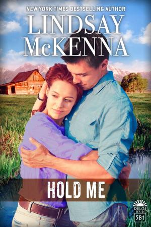 Cover of the book Hold Me by Lindsay McKenna