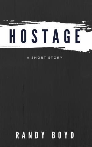 Cover of the book Hostage: A Short Story by Kay Hemlock Brown