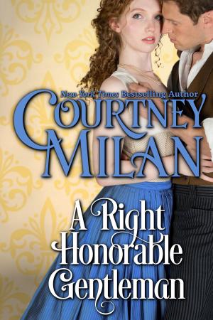 Cover of the book A Right Honorable Gentleman by Courtney Milan, Rose Lerner, Alyssa Cole