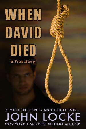 Cover of the book When David Died (A True Story) by Matt J. McKinnon