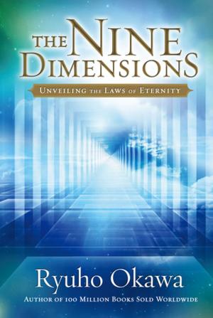 Cover of the book The Nine Dimensions by Ryuho Okawa