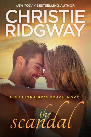 Book cover of The Scandal (Billionaire's Beach Book 4)