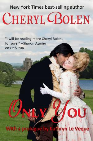 Cover of the book Only You by Cheryl Bolen