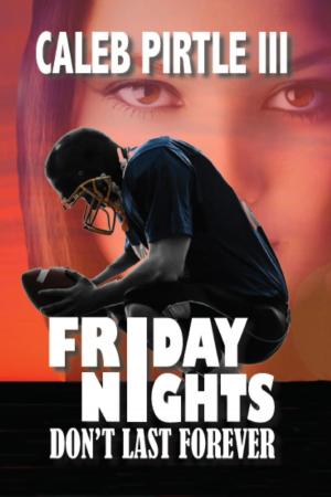 Cover of the book Friday Nights Don't Last Forever by JoAnna Grace
