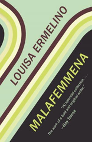 Cover of the book Malafemmena by Lia Purpura