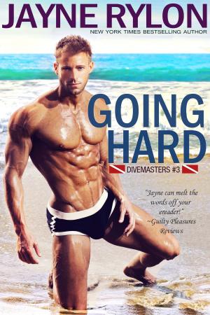 Cover of the book Going Hard by Jayne Rylon
