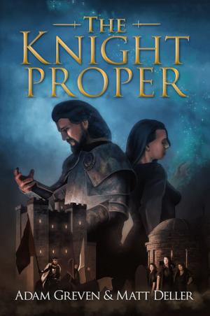 Cover of the book The Knight Proper by Caroline Jordan